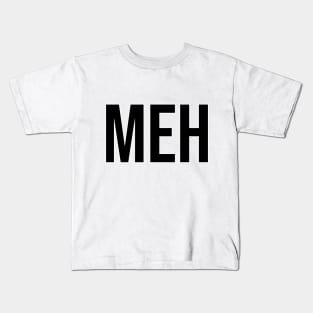 MEH Kids T-Shirt